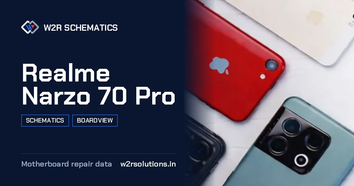 Realme Narzo 70 Pro Schematics & Boardview PCB schematics and boardview layout diagram for repair