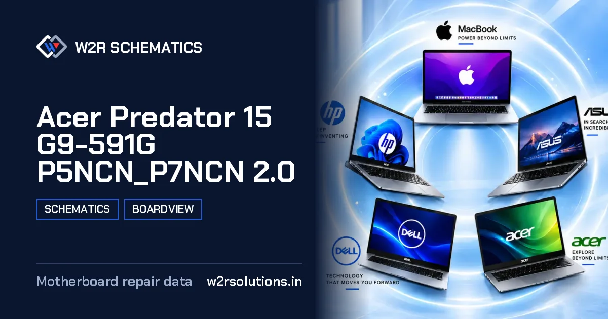 Acer Predator 15 G9-591G P5NCN_P7NCN 2.0 Schematics & Boardview PCB schematics and boardview layout diagram for repair