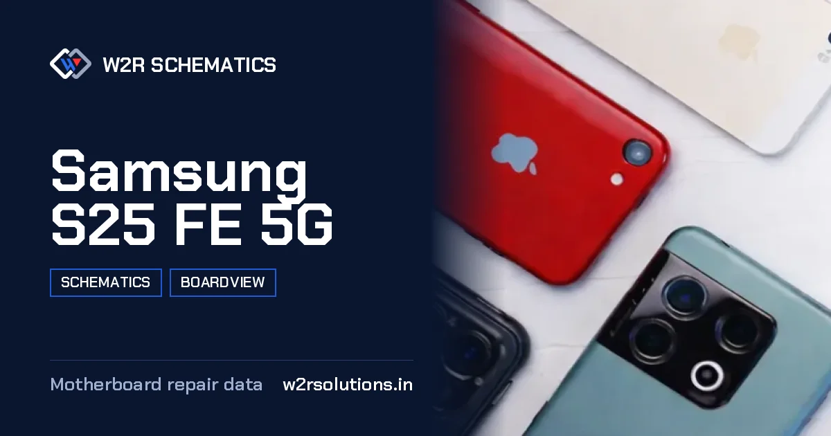 Samsung S25 FE 5G Schematics & Boardview PCB schematics and boardview layout diagram for repair
