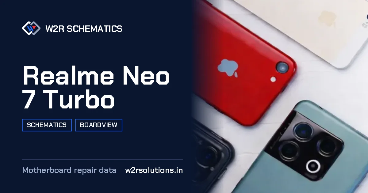 Realme Neo 7 Turbo Schematics & Boardview PCB schematics and boardview layout diagram for repair