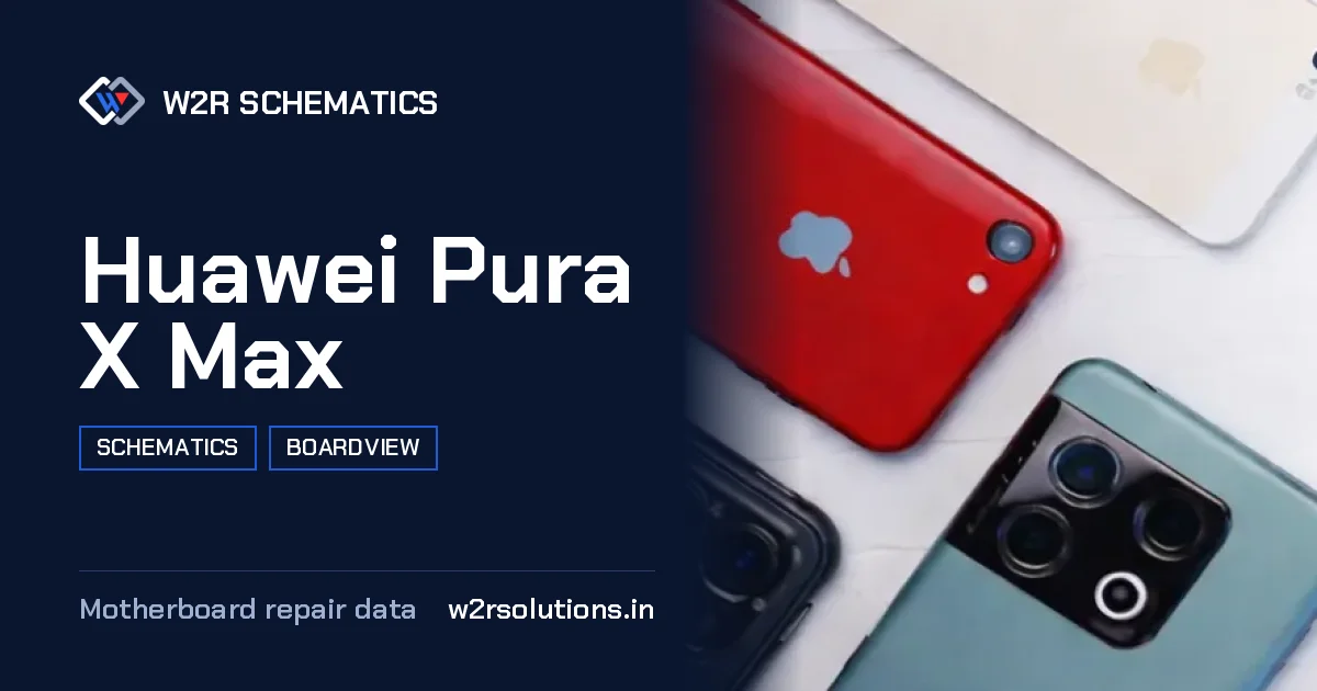 Huawei Pura X Max Schematics & Boardview PCB schematics and boardview layout diagram for repair