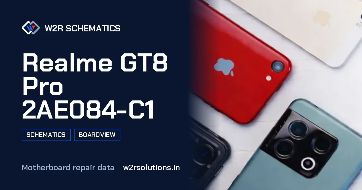 Realme GT8 Pro 2AE084-C1 Schematics & Boardview PCB schematics and boardview layout diagram for repair