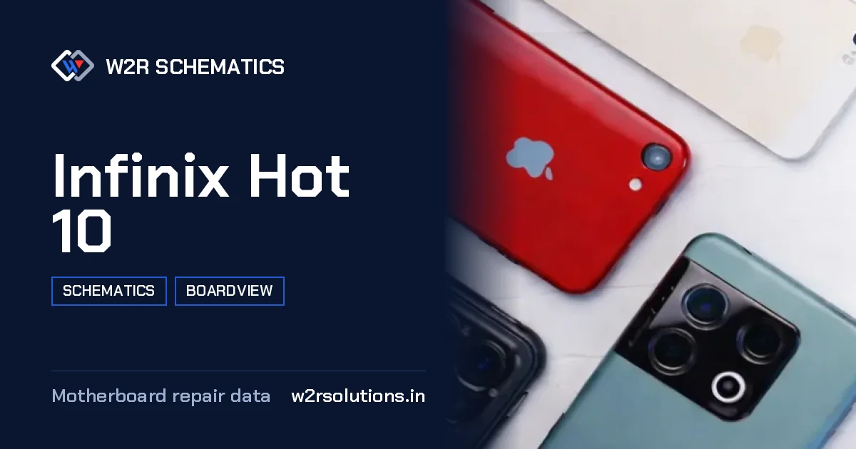 Infinix Hot 10 Schematics & Boardview PCB schematics and boardview layout diagram for repair