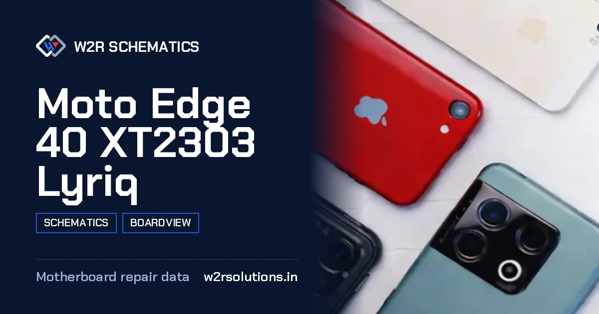 Moto Edge 40 XT2303 Lyriq Schematics & Boardview PCB schematics and boardview layout diagram for repair