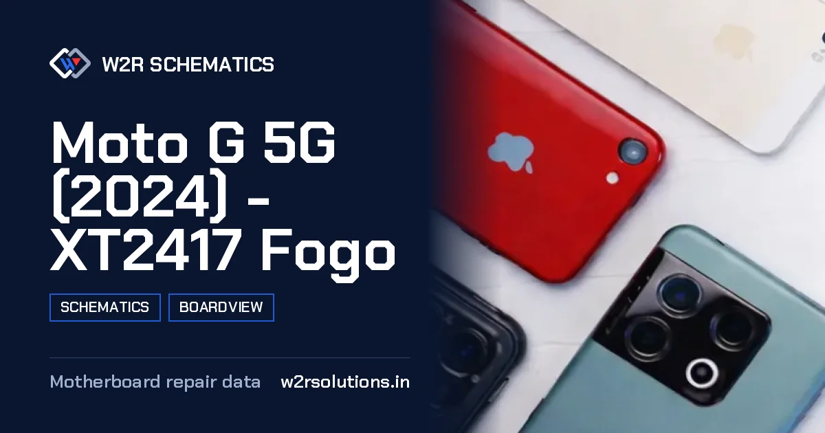 Moto G 5G (2024) - XT2417 Fogo Schematics & Boardview PCB schematics and boardview layout diagram for repair