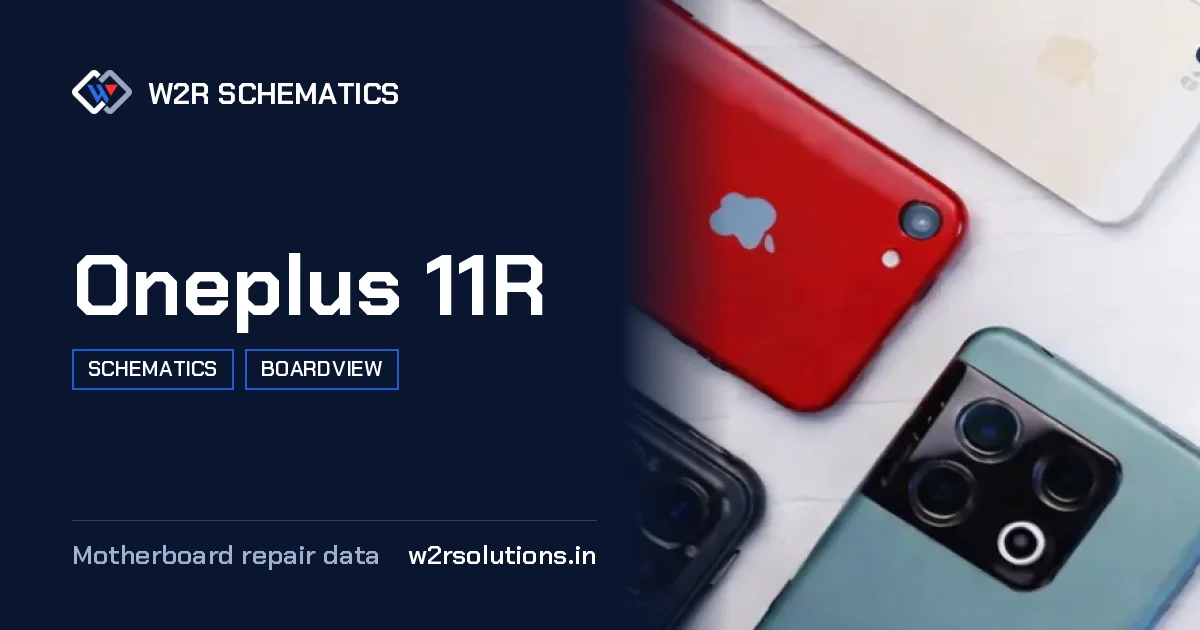 Oneplus 11R Schematics & Boardview PCB schematics and boardview layout diagram for repair