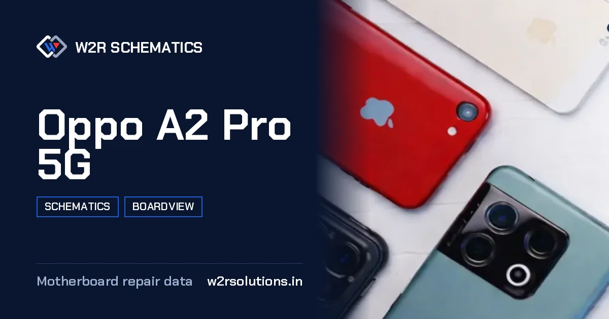 Oppo A2 Pro 5G Schematics & Boardview PCB schematics and boardview layout diagram for repair