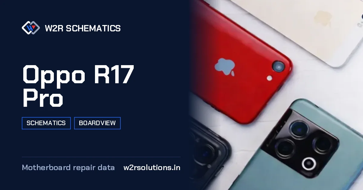 Oppo R17 Pro Schematics & Boardview PCB schematics and boardview layout diagram for repair