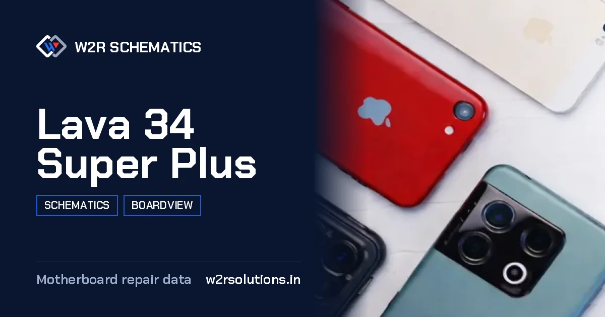 Lava 34 Super Plus Schematics & Boardview PCB schematics and boardview layout diagram for repair