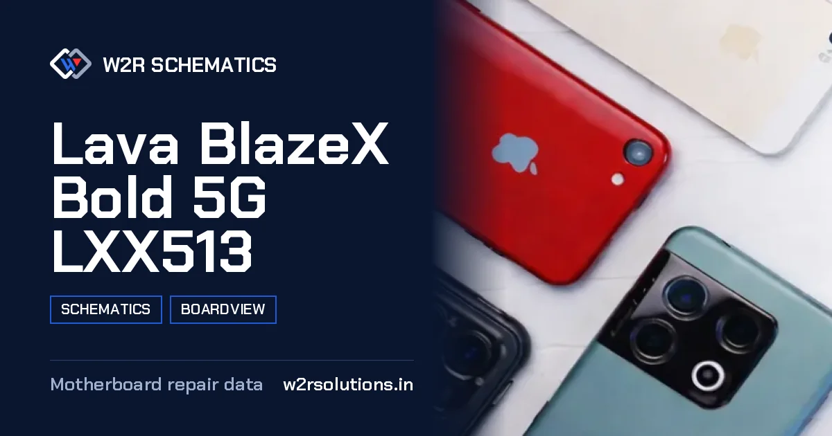 Lava BlazeX Bold 5G LXX513 Schematics & Boardview PCB schematics and boardview layout diagram for repair