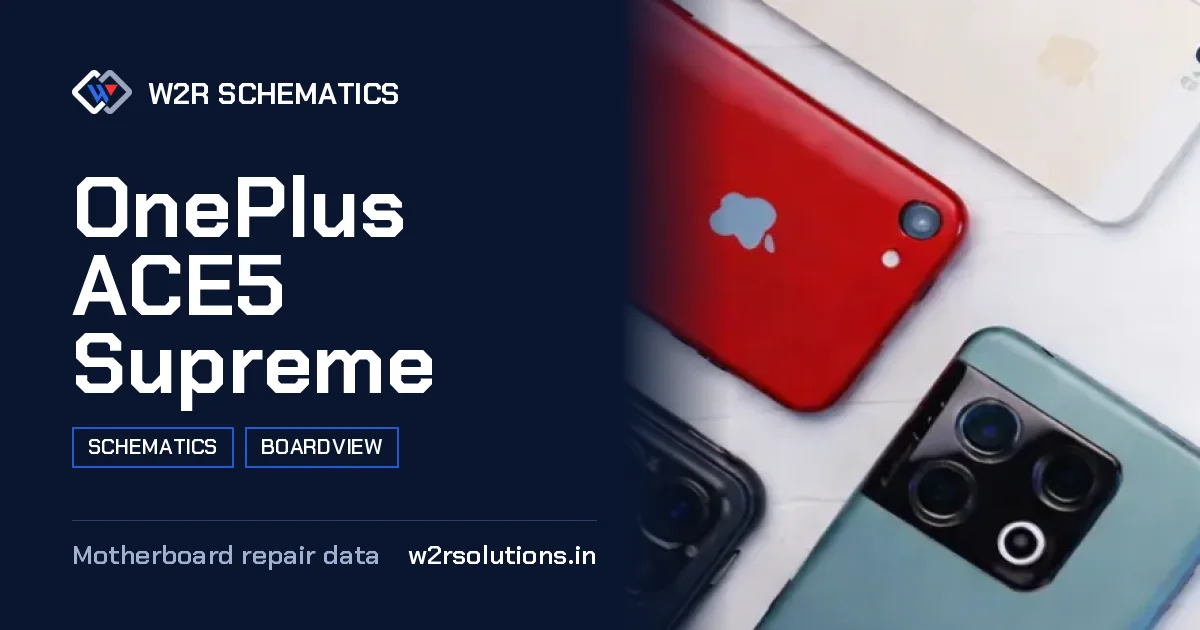 OnePlus ACE5 Supreme Schematics & Boardview PCB schematics and boardview layout diagram for repair