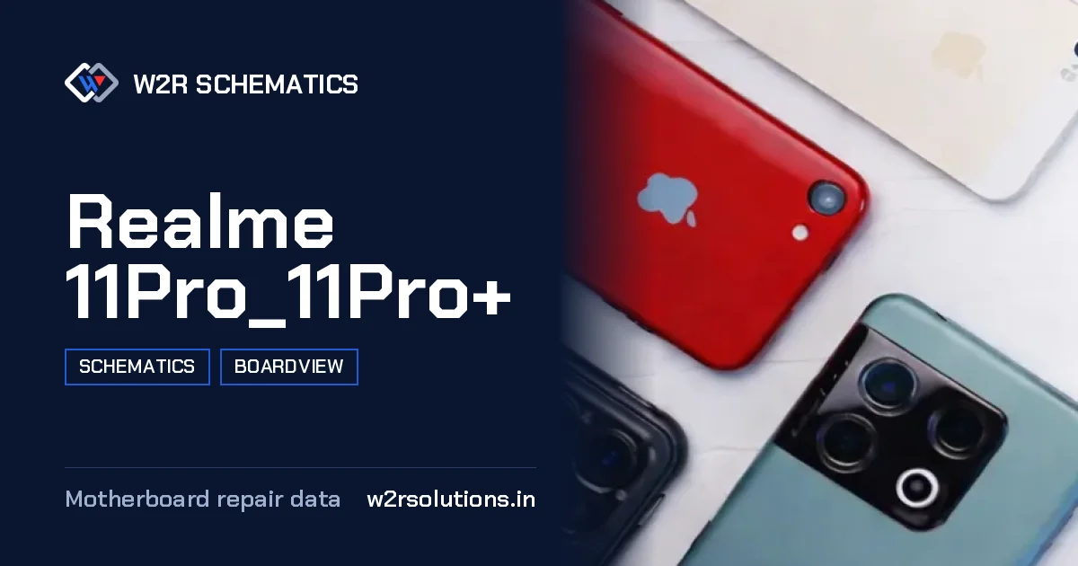 Realme 11Pro_11Pro+ Schematics & Boardview PCB schematics and boardview layout diagram for repair
